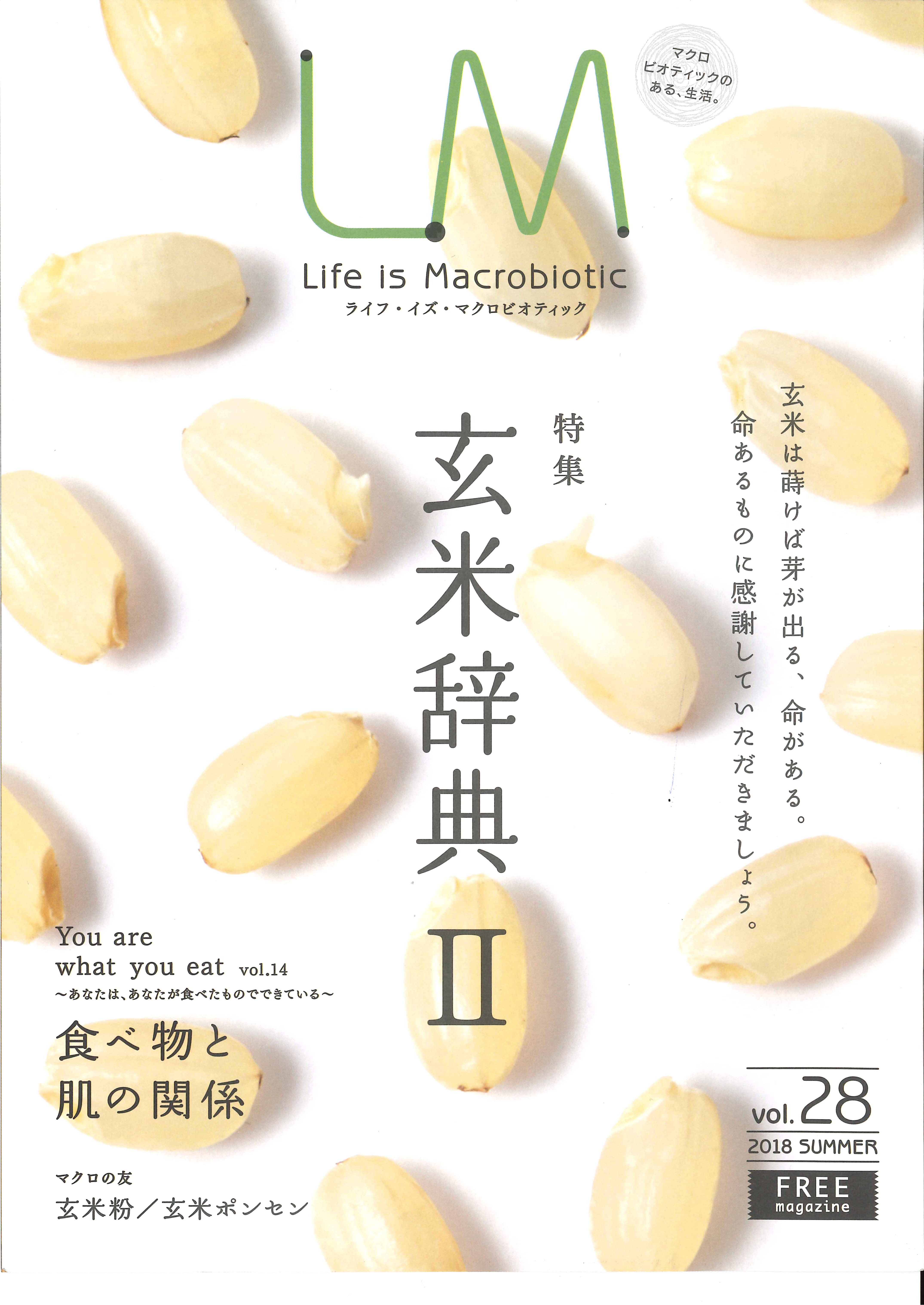 Life is Macrobiotic